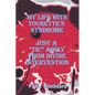 My Life with Tourette's Syndrome: Just a "Tic" Away from Divine Intervention - Paperback
