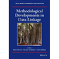 Methodological Developments in Data Linkage - Hardcover