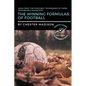 The Winning Formulas of Football: Analyzing the Coaching Techniques of Three Remarkable Managers - Paperback