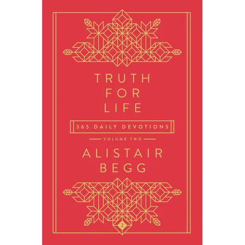 Truth for Life - Volume 2: 365 Daily Devotions 2 - Hardcover