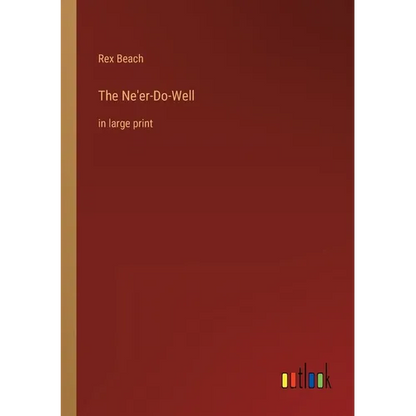The Ne'er-Do-Well: in large print - Paperback