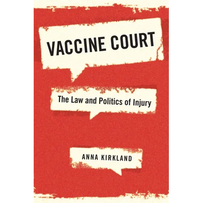 Vaccine Court: The Law and Politics of Injury - Hardcover