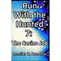 Run With the Hunted 7: The Casino Job - Paperback