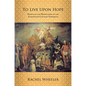 To Live upon Hope - Paperback