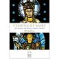 Visions of Mary: Art, Devotion, and Beauty at Chartres Cathedral - Hardcover