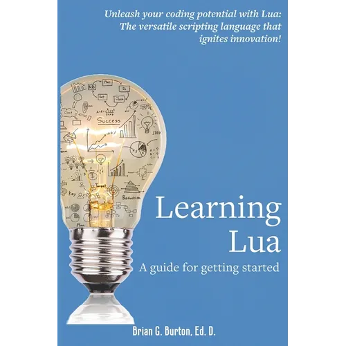 Learning Lua: A guide for getting started - Paperback