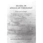 An Era in Anglican Theology From Gore to Temple - Paperback