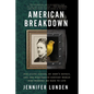 American Breakdown: Our Ailing Nation, My Body's Revolt, and the Nineteenth-Century Woman Who Brought Me Back to Life - Paperback