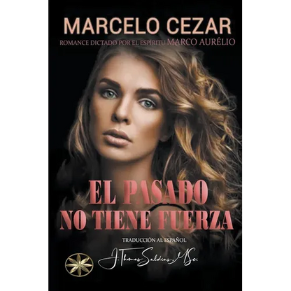 El Pasado No Tiene Fuerza - Paperback