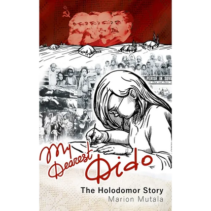 My Dearest Dido: The Holodomor Story - Hardcover