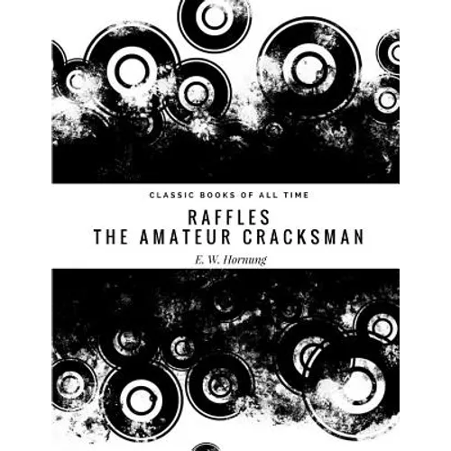 Raffles: The Amateur Cracksman - Paperback