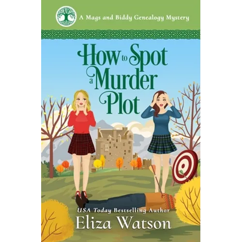 How to Spot a Murder Plot: A Cozy Mystery Set in Scotland - Paperback