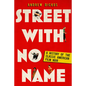 Street with No Name: A History of the Classic American Film Noir - Paperback