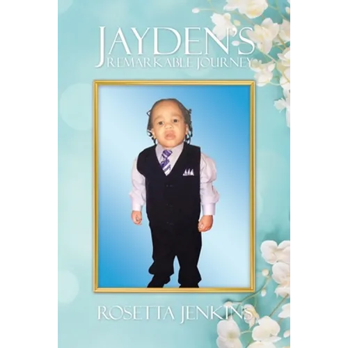 Jayden's Remarkable Journey - Paperback