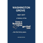 Washington Grove 1937-1977: a history of the Town of Washington Grove, Maryland...the first forty years - Paperback