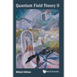 Quantum Field Theory II - Hardcover