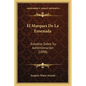 El Marques De La Ensenada: Estudios Sobre Su Administracion (1898) - Paperback