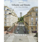 Urbanity and Density: In 20th-Century Urban Design - Hardcover