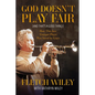 God Doesn't Play Fair: And That's a Good Thing! - Paperback