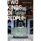 Two Kinds of People: Poems from Mile End - Paperback