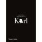 The World According to Karl: The Wit and Wisdom of Karl Lagerfeld - Hardcover