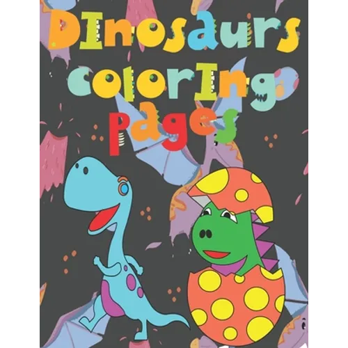 Dinosaurs coloring pages: book 140 Fantastic Dinosaurs coloring pictures all different, educational from 3,4,5,6,7,8,9,10 years - Paperback