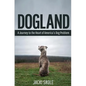 Dogland: A Journey to the Heart of America's Dog Problem - Paperback
