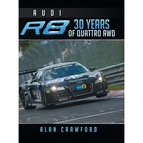 Audi R8 30 Years of Quattro Awd - Hardcover