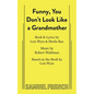 Funny, You Don't Look Like a Grandmother - Paperback