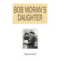 Bob Moran's Daughter - Paperback