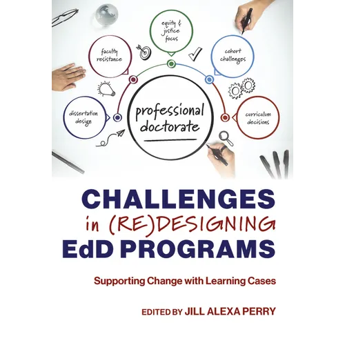 Challenges in (Re)Designing Edd Programs: Supporting Change with Learning Cases - Paperback