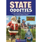State Oddities: An Encyclopedia of What Makes Our United States Unique - Paperback