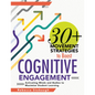 30+ Movement Strategies to Boost Cognitive Engagement: Activating Minds and Bodies to Maximize Student Learning (Instructional Strategies That Integra - Paperback