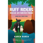 RUFF Riders: Rescue Ur Furever Friend - Hardcover