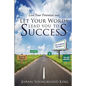 Live Your Potential and Let Your Words Lead You to Success - Paperback