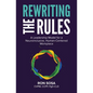 Rewriting the Rules: A Leadership Model for a Neuroinclusive, Human-Centered Workplace - Paperback