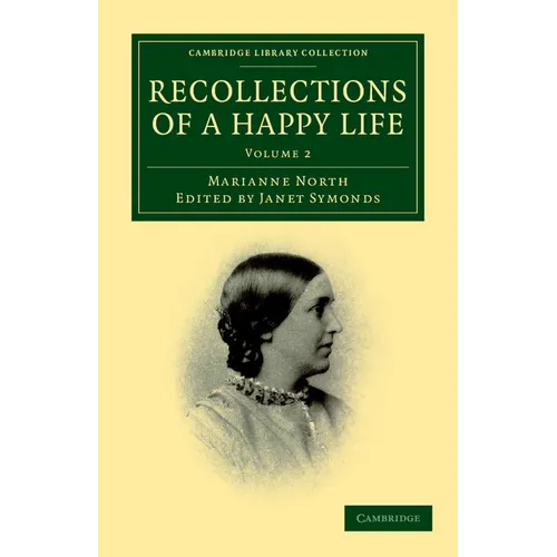 Recollections of a Happy Life - Volume 2 - Paperback