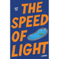 The Speed of Light: One Hell of a Ride - Paperback