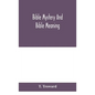 Bible mystery and Bible meaning - Hardcover