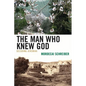 Man Who Knew God: Decoding Jeremiah - Paperback