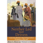 Neither Led Nor Driven: Contesting British Cultural Imperialism in Jamaica, 1865-1920 - Paperback
