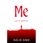 ME "Life Is Poetry" - Paperback