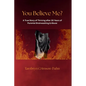 You Believe Me? - Paperback