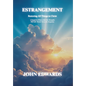 Estrangement: Restoring All Things in Christ - Hardcover