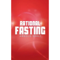 Rational Fasting - Hardcover