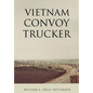 Vietnam Convoy Trucker - Hardcover