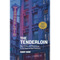 The Tenderloin: Sex, Crime, and Resistance in the Heart of San Francisco - Paperback