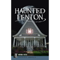 Haunted Fenton - Hardcover