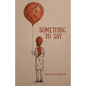 Something To Say - Paperback
