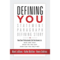 Defining You: How Smart Professionals Craft the Answers To: Who Are You? What Do You Do? How Can You Help Me? - Paperback